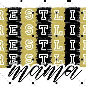 Wrestling Mama DTF - Black and Gold - Instant Download, Digital Download & Ready to Press