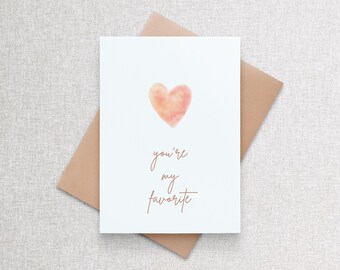 You're My Favorite | Custom Valentine's Card, Romantic Greeting Card