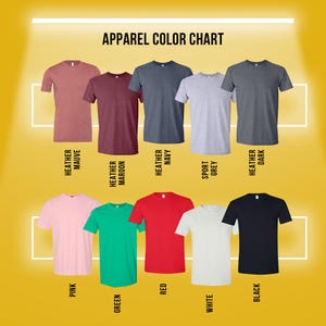 May include: Apparel color chart featuring a variety of t-shirts in different colors, including pink, green, red, white, and black. The chart also displays heather mauve, maroon, navy, dark, and sport grey shirts. The text "Apparel Color Chart" is at the top.
