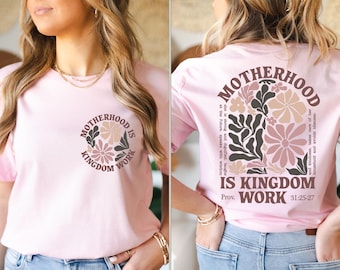 Motherhood Is Kingdom Work Shirt, Christian Mom Shirt, Proverbs 31 Mom Tee, Faith Based Motherhood Hoodie, Floral Christian Mama Sweatshirt