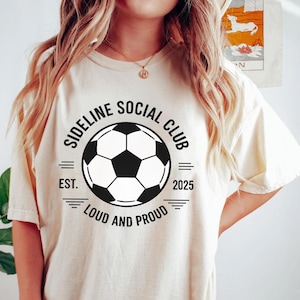 Soccer Mom T-shirt - Soccer Social Club Shirt, Sideline Social Club, Cute Mother&#39;s Day Gift, Unisex Tee for Soccer Mom, Soccer Mom Shirt