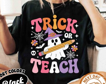 Teacher Halloween Shirt, Halloween Teacher Shirt, Trick or Teach Shirt, Spooky Teacher T-shirt, Retro Ghost Teacher Shirt,Fall Teacher Shirt