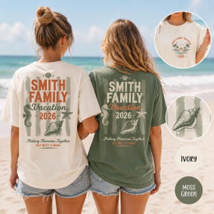 May include: Two short-sleeve t-shirts in ivory and moss green featuring a back graphic with the text SMITH FAMILY Vacation 2026, Making Memories Together, KEY WEST, FLORIDA, alongside illustrations of a seahorse, starfish, and seashell.