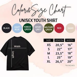 May include: A black unisex youth shirt with a size chart. The chart shows measurements in inches for sizes XS to XL, including length and width. Colour options include white, black, light blue, forest green, sport grey, military green, red, sand, and pink.