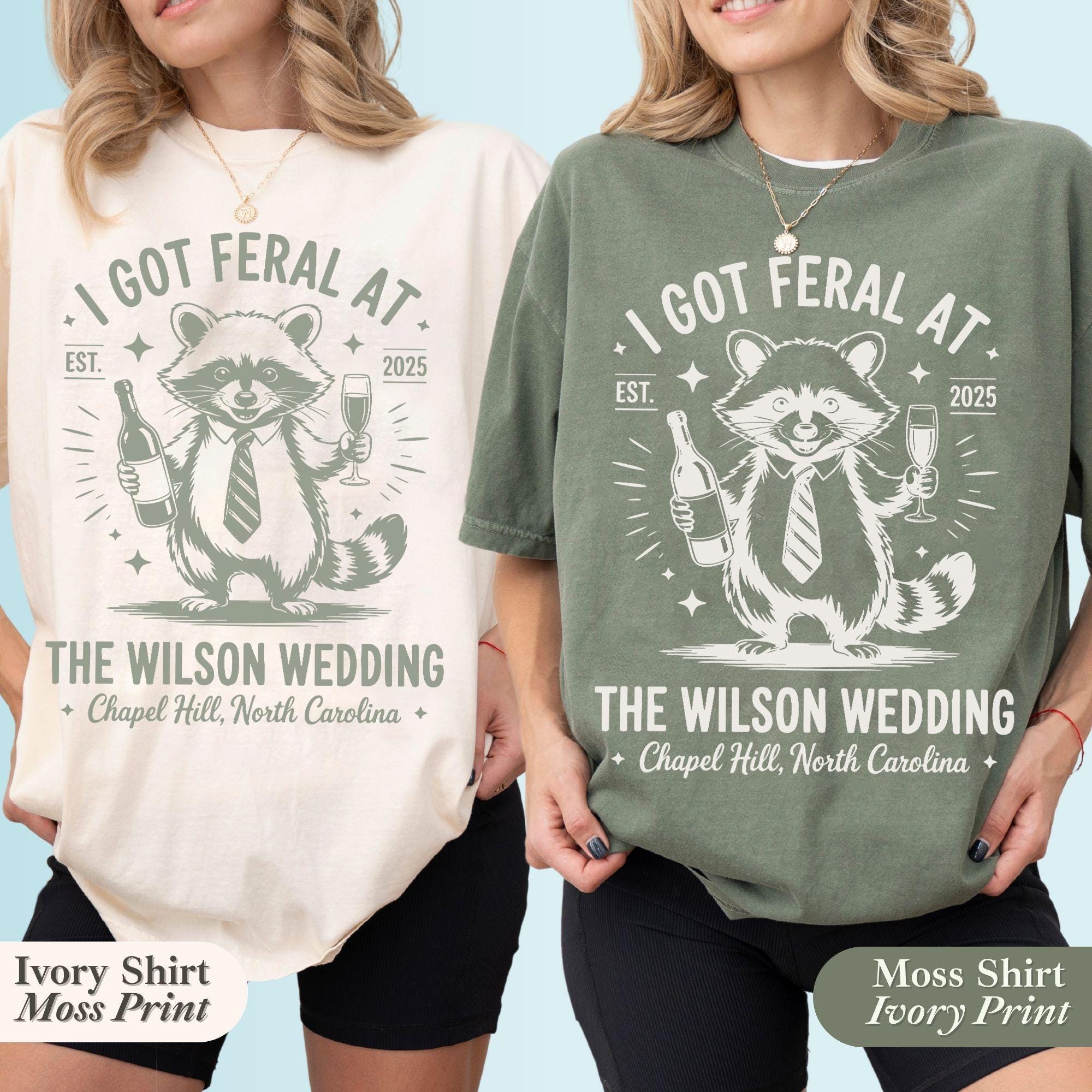 Custom Wedding Toss Shirts, Personalized Feral Raccoon Guest TShirt, Funny I Got Feral Shirt Party Favor, Bridal Party Keepsake Gift