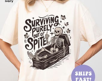 Surviving Purely Out Of Spite Comfort Shirt, Funny Goth Celestial Skeleton and Bats Shirt, Bat Lover Gothic Boho Tshirt, Celestial Woman Tee