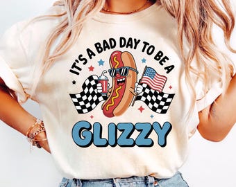 It's A Bad Day To Be A Glizzy Shirt, Makes Me Want A Hot Dog Real Bad Shirt, Independence Day Tee, Funny 4th July Shirt, Hot Dog Lover Shirt