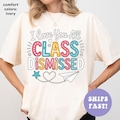 I Love You All Class Dismissed Teacher Shirt, Last Day Of School Teacher Shirt ,Teacher Gift, Last Day Of School Shirt, Teacher Shirt