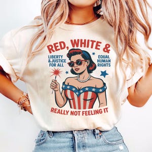 Red White Blue Anti Fourth of July Protest Shirt, Funny USA Shirt, Retro Political Tee, Equal Rights Shirt