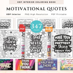 May include: A set of 10 printable coloring pages featuring motivational quotes. The pages are black and white and feature a variety of designs, including floral patterns, geometric shapes, and abstract designs. The quotes include "Good Things", "Dear Future I'm Ready", "Great Things Never Came From The Comfort Zone", "Make Your Heart The Prettiest Thing About You", "And You're Halfway There", "It Always Seems Impossible Until It's Done", "You Can Do More Than You Think", "Dream Big", and "Future Self Thank You For".