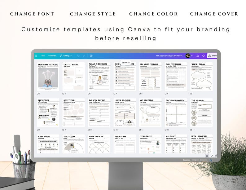 May include: A computer monitor displays a digital workbook with various templates. The screen shows text that says "CHANGE FONT, CHANGE STYLE, CHANGE COLOR, CHANGE COVER" and "Customize templates using Canva to fit your branding before reselling."