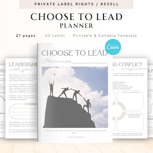 May include: A planner titled "CHOOSE TO LEAD" with the text "Printable & Editable Template". The cover features a silhouette of people on a mountain. The planner includes pages with prompts and fill-in sections.