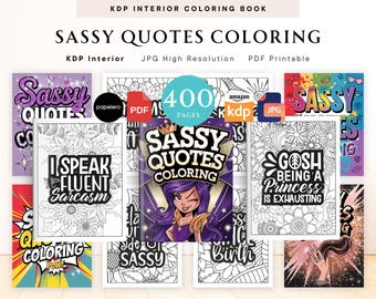 400 Sassy Quotes Coloring Pages for Adult, KDP Interior, PDF and JPG Printable, Girl Boss Quotes Coloring, Sarcasm Quotes Coloring