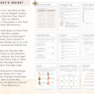 May include: A printable workbook with a beige background and black text. The workbook is titled "What's Inside?" and includes sections on facing fears, overcoming fear, and building courage. The workbook is designed to help people overcome their fears and live a more fulfilling life.