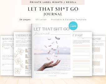 PLR / Rivendi il diario "Let that Sh*t Go" per uso commerciale, modello stampabile e modificabile, diario per lasciar andare, diario per trovare la pace interiore
