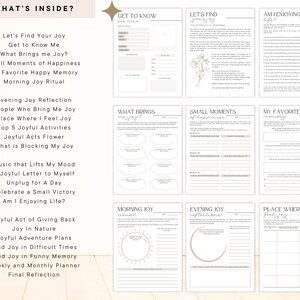 Peut inclure: Un ensemble de pages de journal imprimables avec des invites &agrave; l'auto-r&eacute;flexion. Les pages sont dans une palette de couleurs neutres avec des titres tels que "What's Inside?" et "Let's Find Your Joy." Le journal comprend des sections pour la planification quotidienne et hebdomadaire.