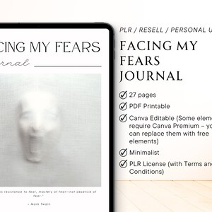 May include: A digital tablet displaying a mockup of a journal cover with the title "Facing My Fears Journal". The cover features a blurred image of a person's face and a quote by Mark Twain. The journal is described as having 27 pages, being PDF printable, Canva editable, minimalist, and includes a PLR license.