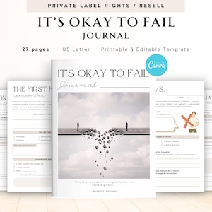 May include: A printable journal titled "It's Okay to Fail" with 27 pages. The journal features a black and white image of a path splitting into two directions, with a person walking on each path. The journal is designed to help people process and learn from their failures.