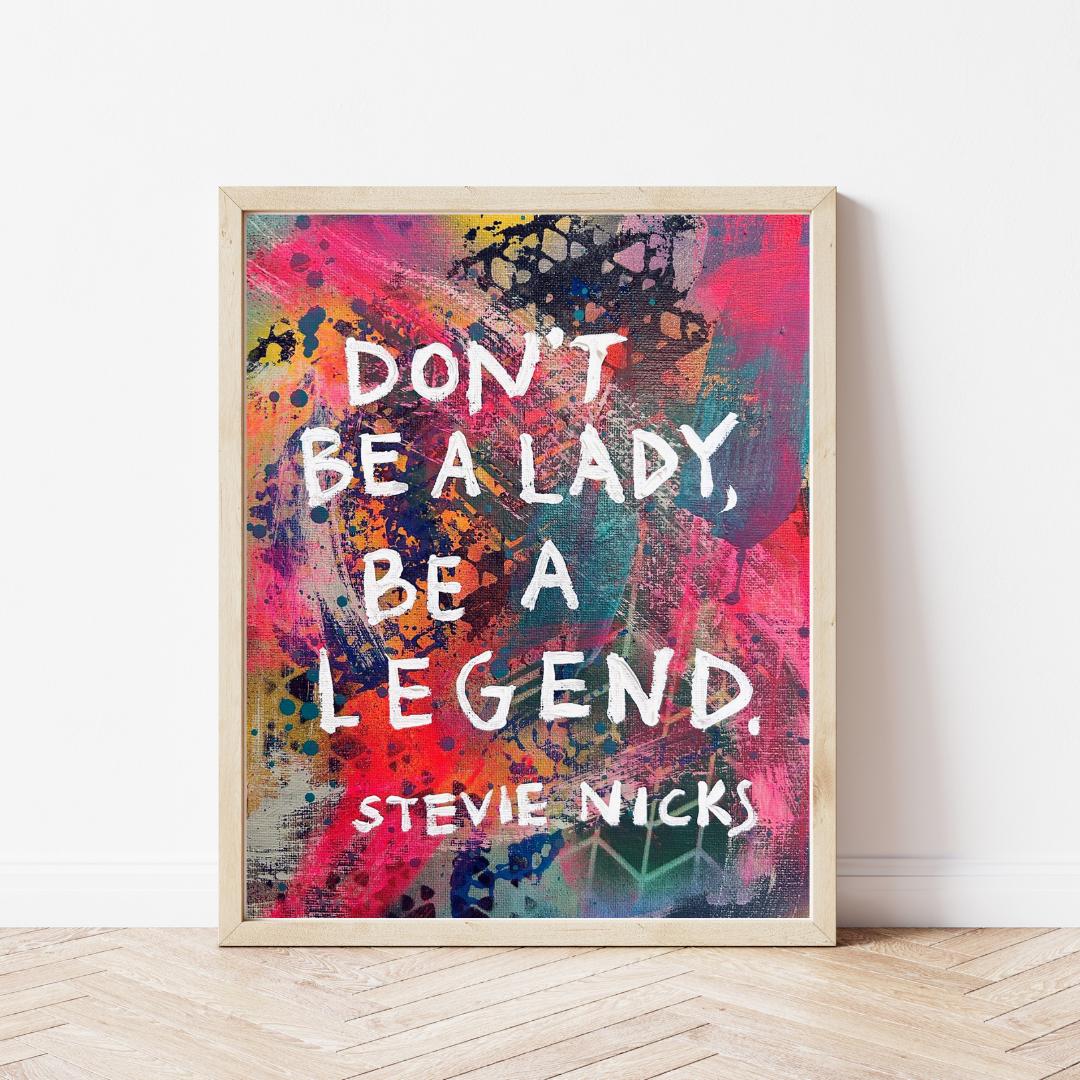 Art Print - Don't Be a Lady Stevie Nicks - 8x10 or 12x16 - Etsy