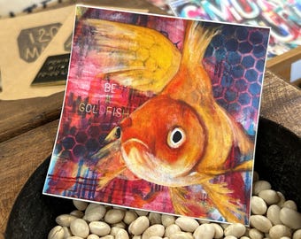 3" x 3" Be A Goldfish Sticker