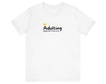 T-shirt met één sterrecensie: T-shirt met sarcastische volwassenheid