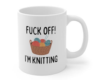 Funny Knitting Mug: Cheeky Sarcastic Coffee Cup Gift