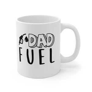 Taza de cerámica divertida &quot;DAD FUEL&quot;, regalo único para papá, taza de café &quot;DAD FUEL&quot;, regalo adorable para papá, idea de regalo para el Día del Padre