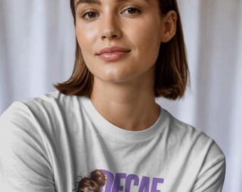 Funny Coffee Lover T-Shirt: Decaf, I Don't Speak That Language