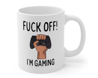 Funny Gamer Mug: Cheeky Rude Message Coffee Cup