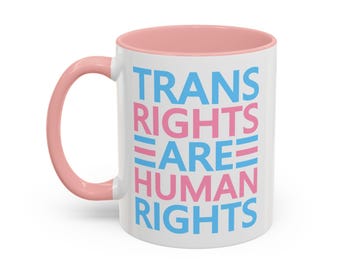 Trans Rights Coffee Mug: Pride Activist Gift