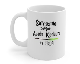 Sarcasm Avada Kedavra Mug: Spanish Potter Fan Gift