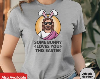 Funny Jesus Bunny Easter Shirt, Religious Holiday Gift