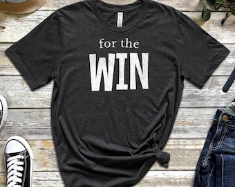 Camiseta "For the Win": Presente perfeito para gamers, unissex e macio.