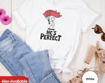 Camiseta "Red Flag Guy": Presente engraçado para relacionamentos