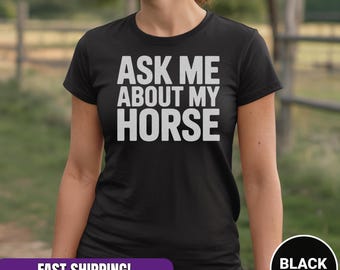 Funny Horse Lover T-Shirt: Equestrian Humor, Ranch Life, Unisex Cotton Tee