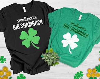 Funny Irish Shirt: St. Patrick's Day Gag Gift, Shamrock Humor