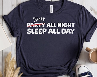 Camiseta "Duerme todo el día", divertida camiseta unisex para amantes del sueño