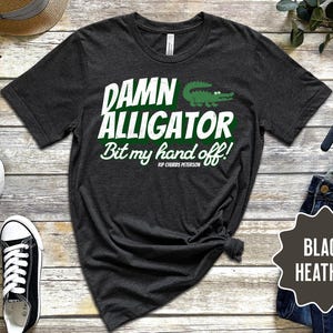 Happy Gilmore Tee: Damn Alligator Bit My Hand Off - 90s Movie Fan Shirt