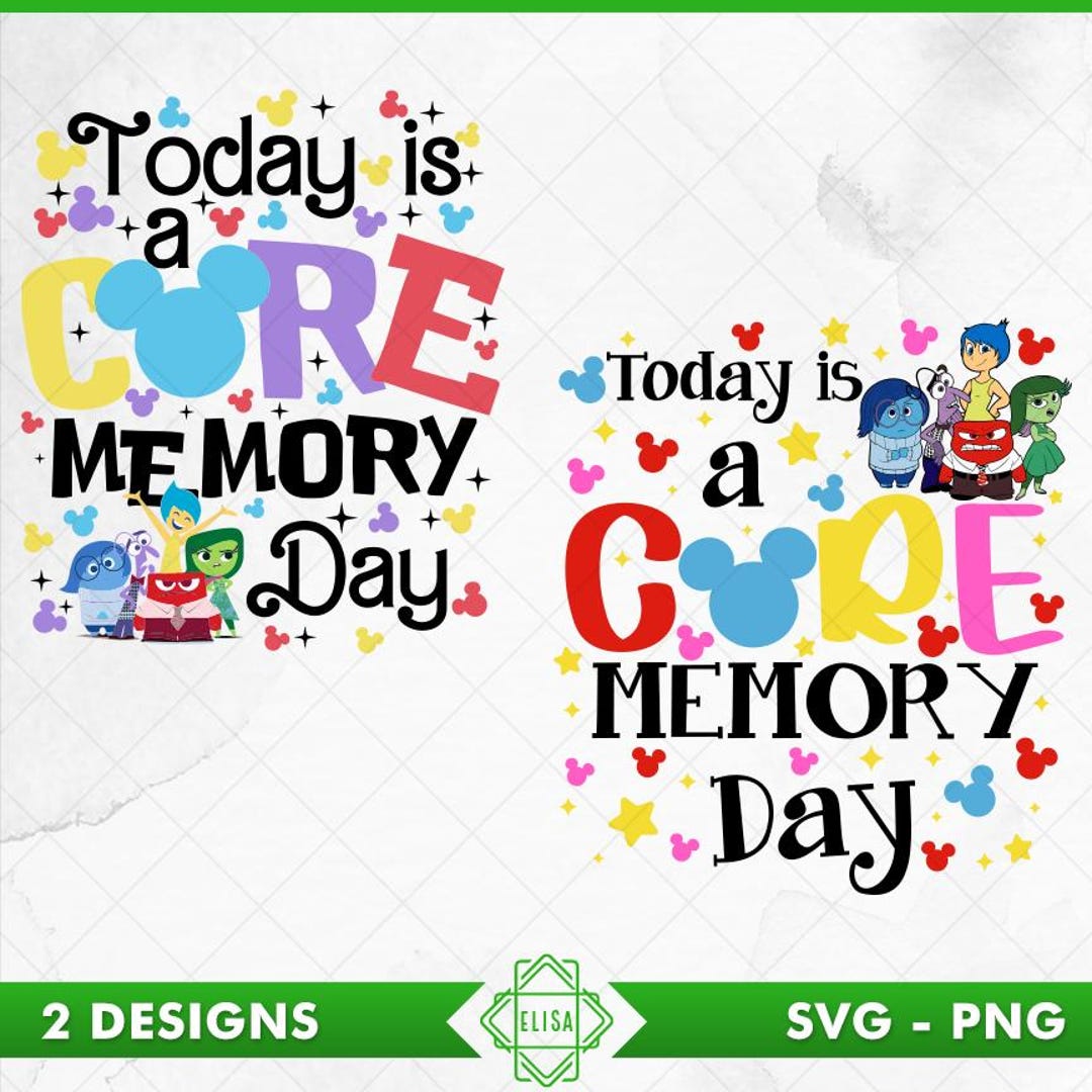 Bundle Today is a Core Memory Day Svg Png, Inside Out Svg Png, All the ...