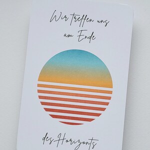 Carte postale / Au bout de l'horizon / L'amitié ne connaît pas de frontières / Personne préférée / Deuil / Perte / Félicitations / C'est bien que tu existes