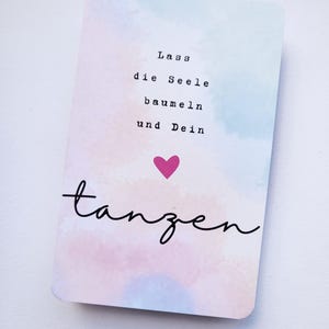 Postkarte/Lass die Seele baumeln und Dein Herz tanzen/Glückwunsch/Geburtstag/Ruhestand/Grußkarte/mein Herz tanzt