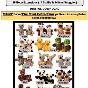 May include: Digital PDF pattern download with images for 28 body extensions, featuring 14 Stuffie and 14 Mini Snuggler designs. The image displays various crochet animal designs, including bears, butterflies, and pandas.