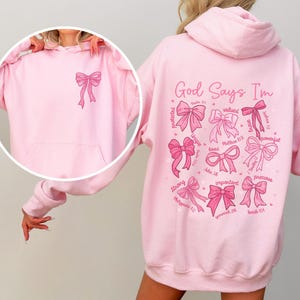 God Says I Am Coquette Bow Sweatshirt,, Coquette Bow Fall Hoodie,Valentine Sweatshirt, Christian Sweatshirt,Trendy Bible Hoodie