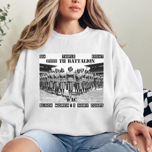 6888th Battalion Sweatshirt: Black Women&#39;s Army Corps Tee
