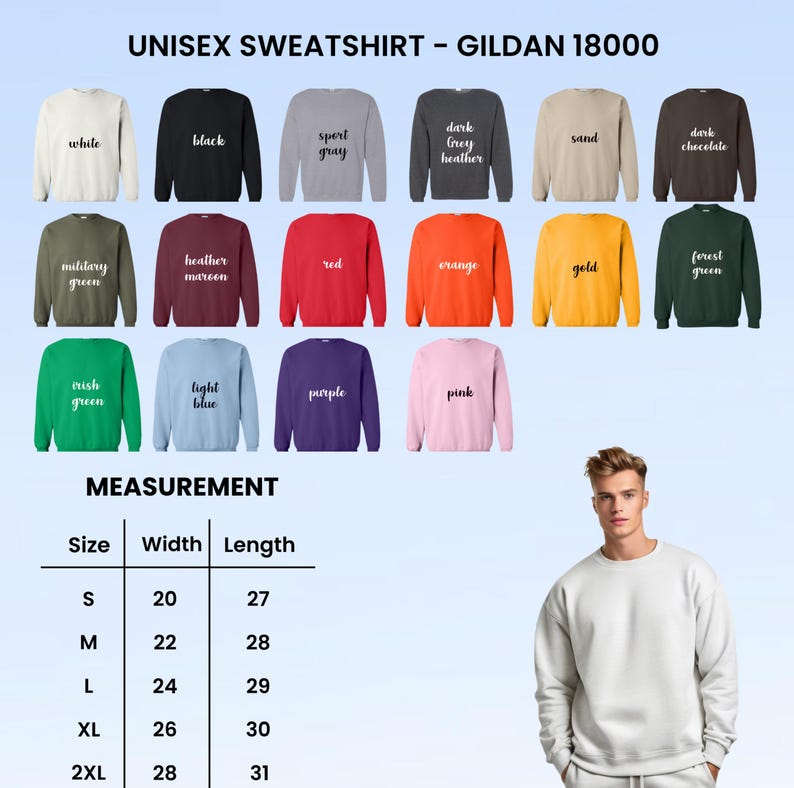 May include: A display of Gildan 18000 unisex sweatshirts in various colors, including white, black, and red. The image also shows a size chart with measurements in inches, and a person wearing a white sweatshirt.
