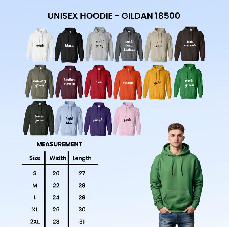 May include: A variety of unisex Gildan 18500 hoodies in various colors, including white, black, and green. The image also shows a measurement chart with sizes ranging from S to 2XL, with widths from 20 to 28 inches and lengths from 27 to 31 inches.