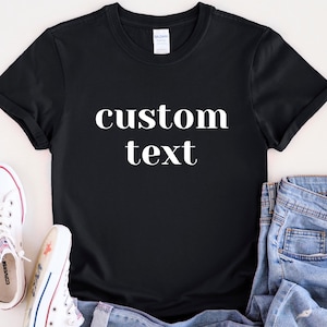 Custom Shirt, Gift for Him, Shirt Design, Custom T Shirt, Personalized Shirt, Custom Unisex Shirts, Custom Printing T-shirts, Tee Custom