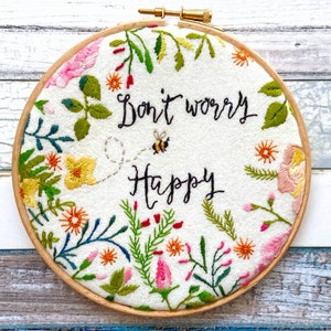 Don't Worry, be Happy Floral Hoop Hand Embroidery pdf pattern instant download