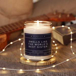 Smells Like the World's Best Sister Scented Soy Candle, 9oz