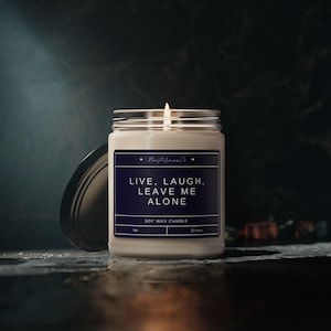 Live, Laugh, Leave Me Alone Scented Soy Candle, 9oz
